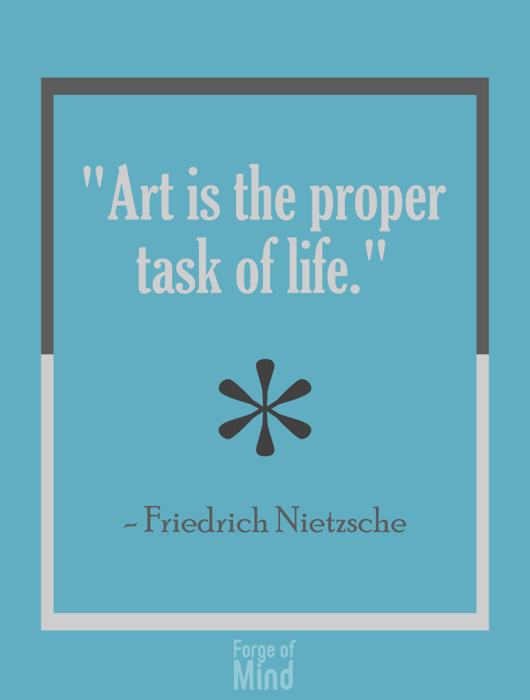 Friedrich Nietzsche quote on art