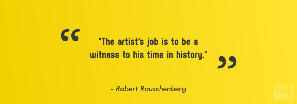robert rauschenberg art quote